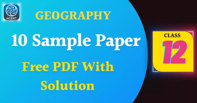Cbse class 12 geography sample paper 2023 solutions